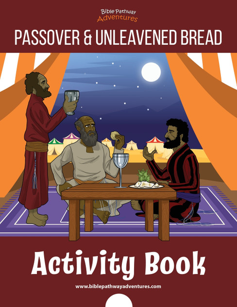 The Passover & Unleavened Bread Activity Book The Passover & Unleavened Bread Activity Book