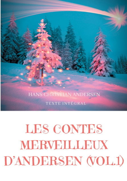 Les contes merveilleux d'Andersen Les contes merveilleux d'Andersen