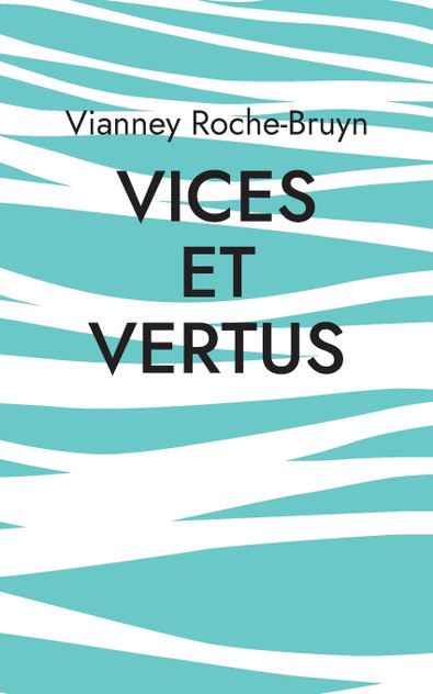 Vices et vertus Vices et vertus