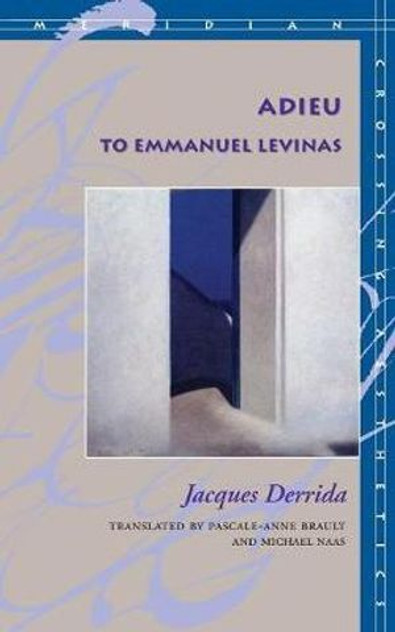 Adieu to Emmanuel Levinas Adieu to Emmanuel Levinas