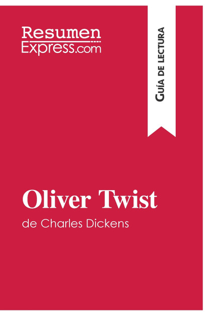 Oliver Twist de Charles Dickens (Guía de lectura) Oliver Twist de Charles Dickens (Guía de lectura)