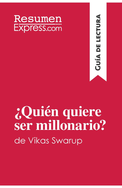 ¿Quién quiere ser millonario? de Vikas Swarup (Guía de lectura)