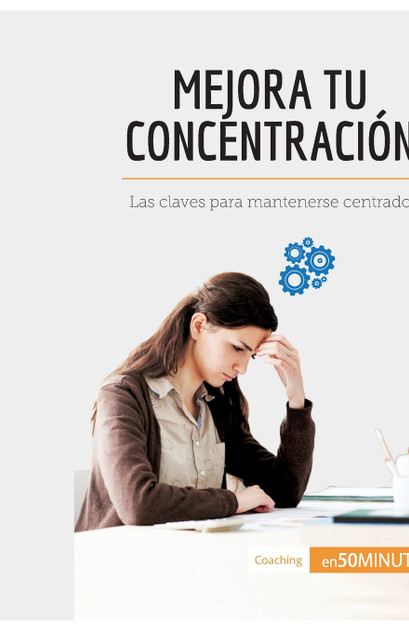 Mejora tu concentración Mejora tu concentración