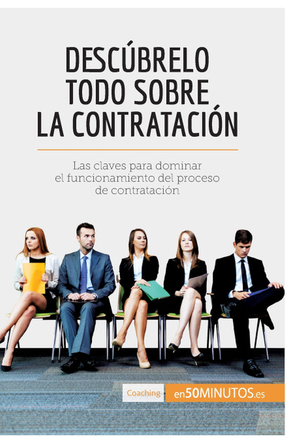 Descúbrelo todo sobre la contratación