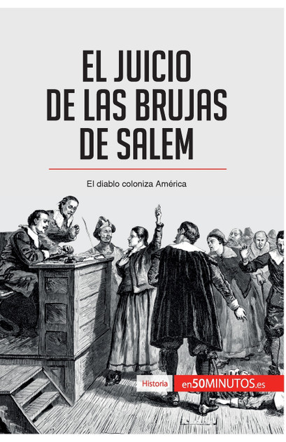 El juicio de las brujas de Salem El juicio de las brujas de Salem