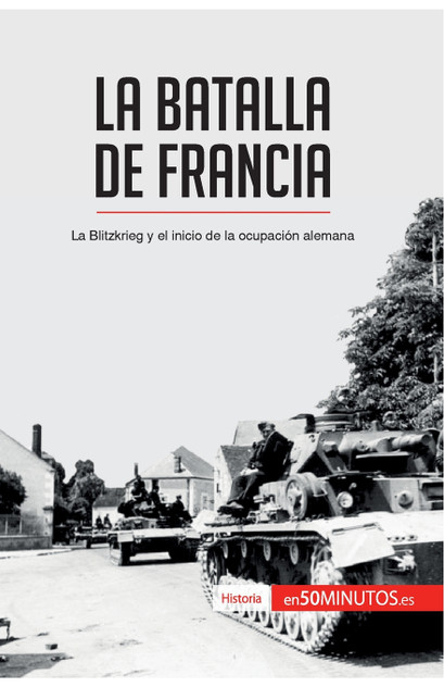 La batalla de Francia La batalla de Francia