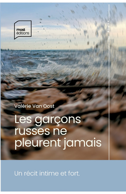 Les garçons russes ne pleurent jamais
