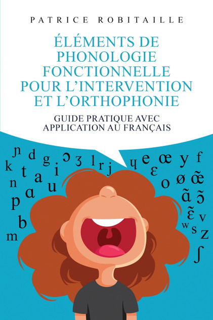 Éléments de phonologie fonctionnelle pour l'intervention et l'orthophonie