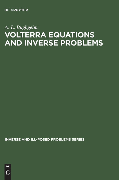 Volterra Equations and Inverse Problems Volterra Equations and Inverse Problems