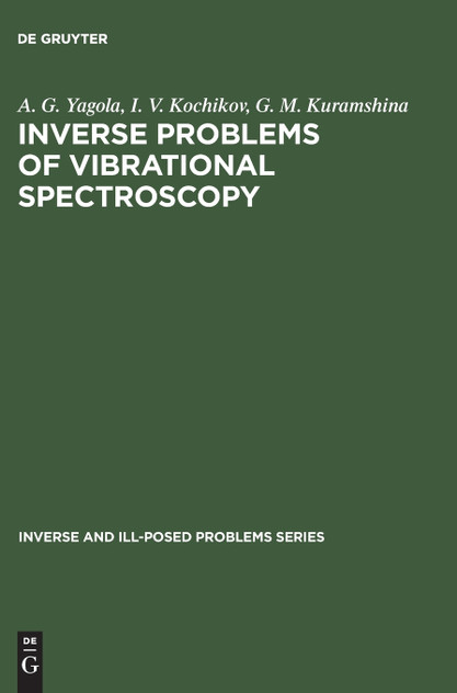 Inverse Problems of Vibrational Spectroscopy Inverse Problems of Vibrational Spectroscopy
