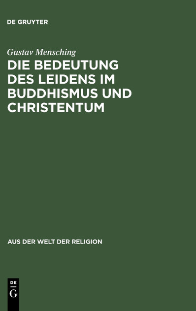 Die Bedeutung des Leidens im Buddhismus und Christentum