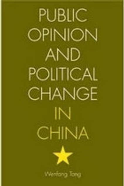 Public Opinion and Political Change in China Public Opinion and Political Change in China