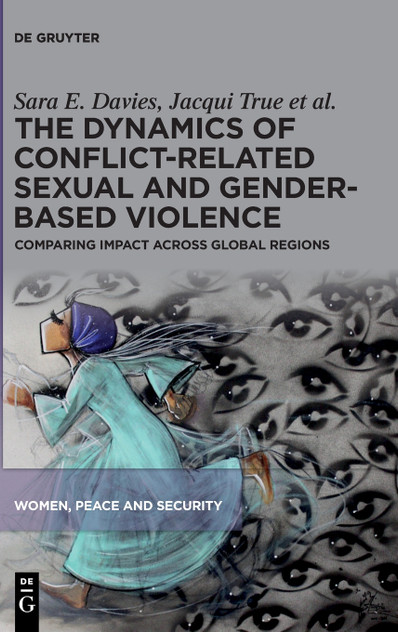 The Dynamics of Conflict-Related Sexual and Gender-Based Violence The Dynamics of Conflict-Related Sexual and Gender-Based Violence