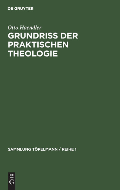 Grundriss der praktischen Theologie Grundriss der praktischen Theologie