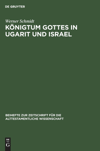 Königtum Gottes in Ugarit und Israel Königtum Gottes in Ugarit und Israel