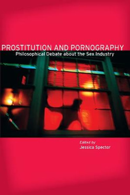 Prostitution and Pornography Prostitution and Pornography