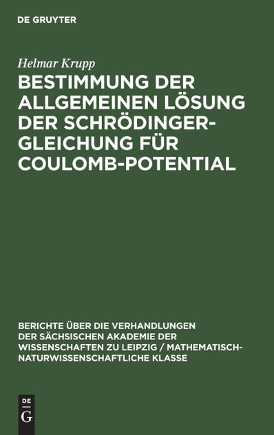 Bestimmung der allgemeinen Lösung der Schrödinger-Gleichung für Coulomb-Potential Bestimmung der allgemeinen Lösung der Schrödinger-Gleichung für Coulomb-Potential
