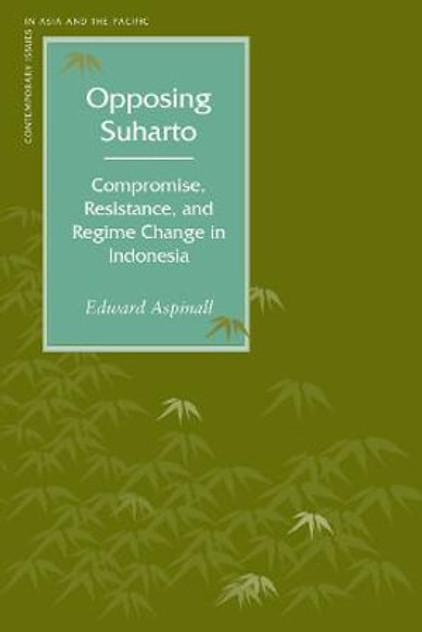 Opposing Suharto Opposing Suharto
