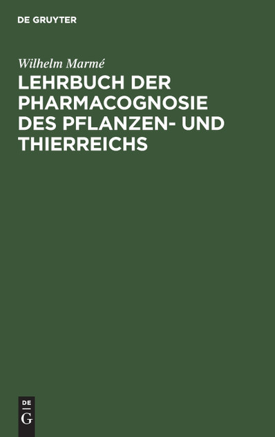 Lehrbuch der Pharmacognosie des Pflanzen- und Thierreichs Lehrbuch der Pharmacognosie des Pflanzen- und Thierreichs