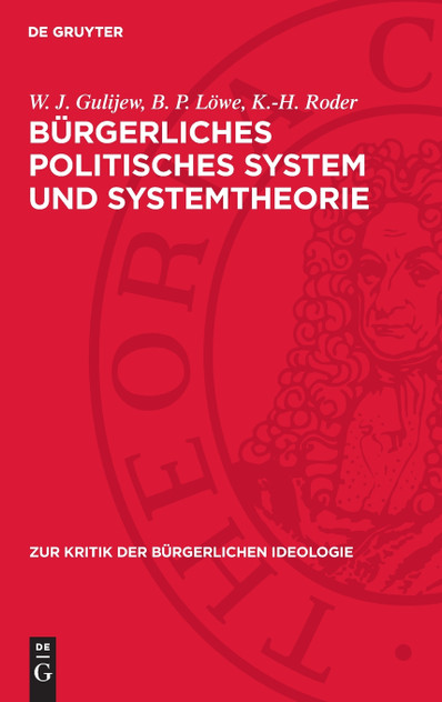 Bürgerliches politisches System und Systemtheorie Bürgerliches politisches System und Systemtheorie