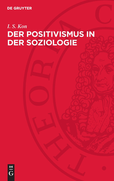 Der Positivismus in der Soziologie Der Positivismus in der Soziologie