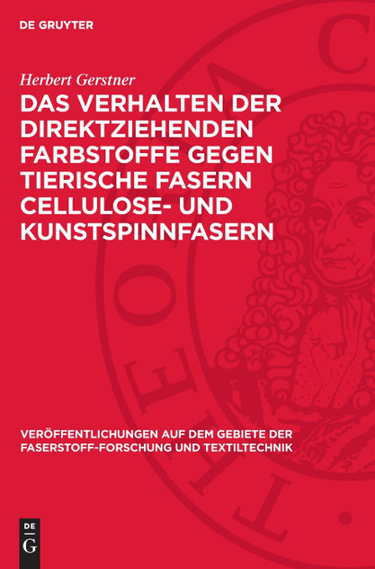 Das Verhalten der direktziehenden Farbstoffe gegen tierische Fasern Cellulose- und Kunstspinnfasern