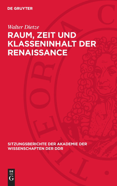 Raum, Zeit und Klasseninhalt der Renaissance Raum, Zeit und Klasseninhalt der Renaissance