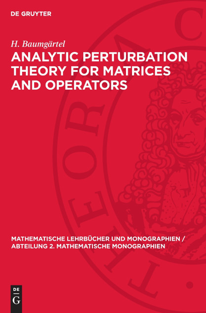 Analytic Perturbation Theory for Matrices and Operators Analytic Perturbation Theory for Matrices and Operators