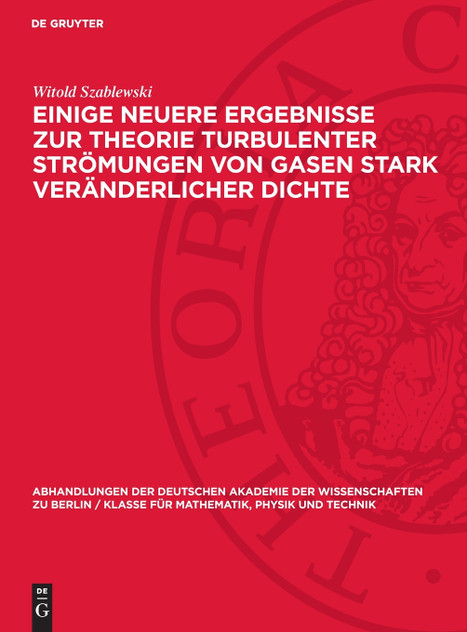 Einige neuere Ergebnisse zur Theorie turbulenter Strömungen von Gasen stark veränderlicher Dichte Einige neuere Ergebnisse zur Theorie turbulenter Strömungen von Gasen stark veränderlicher Dichte