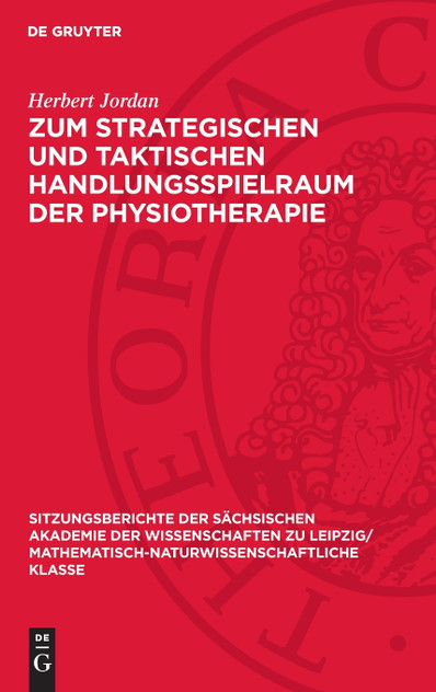 Zum strategischen und taktischen Handlungsspielraum der Physiotherapie Zum strategischen und taktischen Handlungsspielraum der Physiotherapie