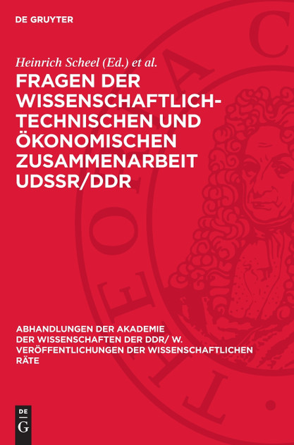 Fragen der wissenschaftlich-technischen und ökonomischen Zusammenarbeit UdSSR/DDR Fragen der wissenschaftlich-technischen und ökonomischen Zusammenarbeit UdSSR/DDR