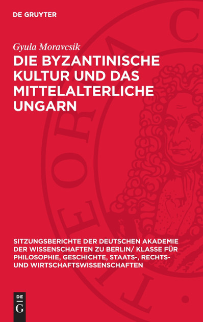 Die byzantinische Kultur und das mittelalterliche Ungarn Die byzantinische Kultur und das mittelalterliche Ungarn