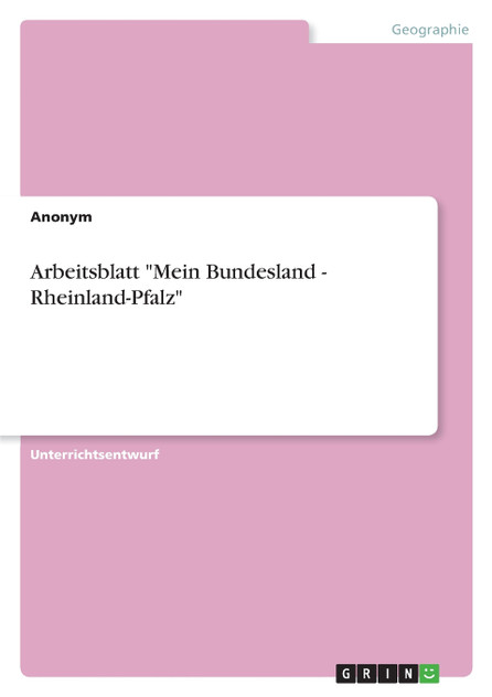 Arbeitsblatt "Mein Bundesland - Rheinland-Pfalz"