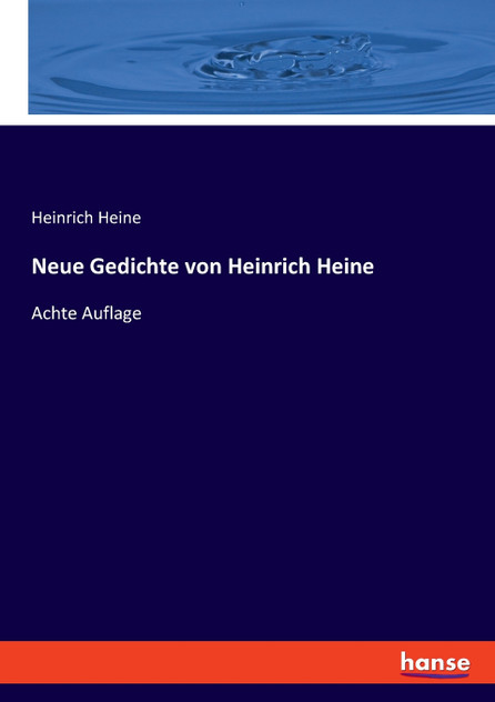 Neue Gedichte von Heinrich Heine Neue Gedichte von Heinrich Heine