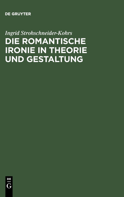 Die romantische Ironie in Theorie und Gestaltung