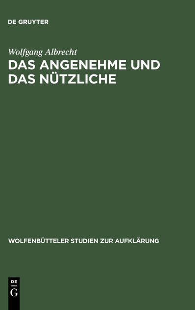 Das Angenehme und das Nützliche Das Angenehme und das Nützliche