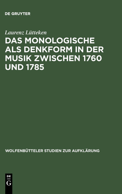Das Monologische als Denkform in der Musik zwischen 1760 und 1785