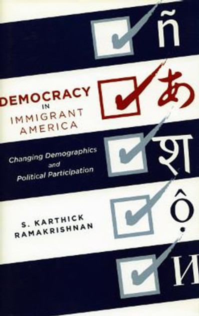 Democracy in Immigrant America Democracy in Immigrant America