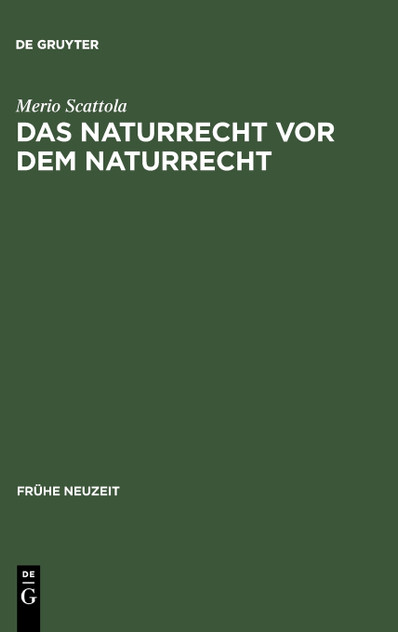 Das Naturrecht vor dem Naturrecht Das Naturrecht vor dem Naturrecht