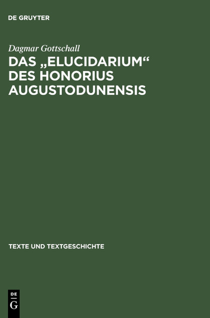 Das " Elucidarium " Des Honorius Augustodunensis Das " Elucidarium " Des Honorius Augustodunensis