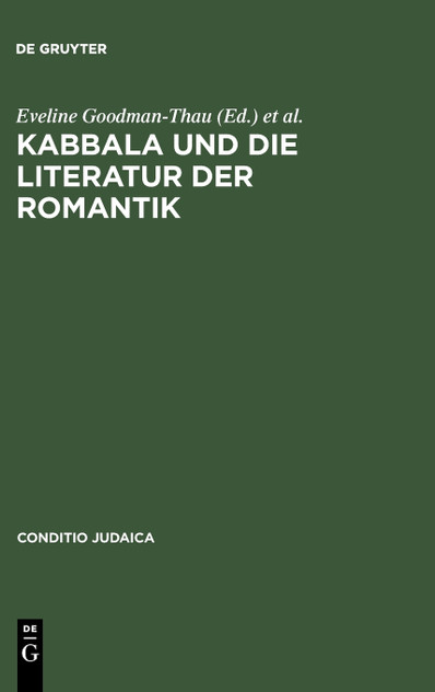 Kabbala und die Literatur der Romantik Kabbala und die Literatur der Romantik
