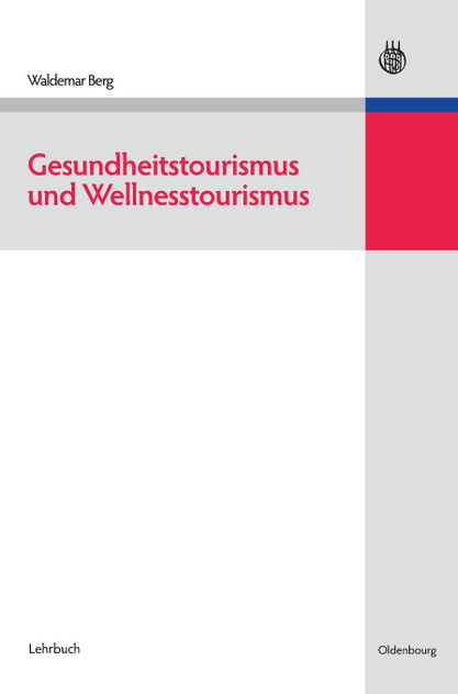 Gesundheitstourismus Und Wellnesstourismus Gesundheitstourismus Und Wellnesstourismus