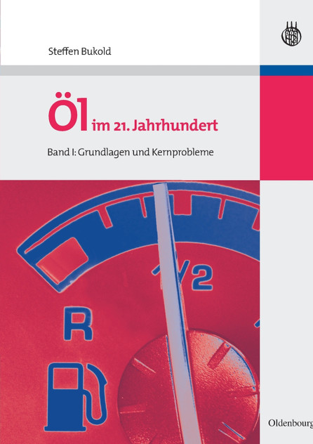 Öl im 21. Jahrhundert - Band I