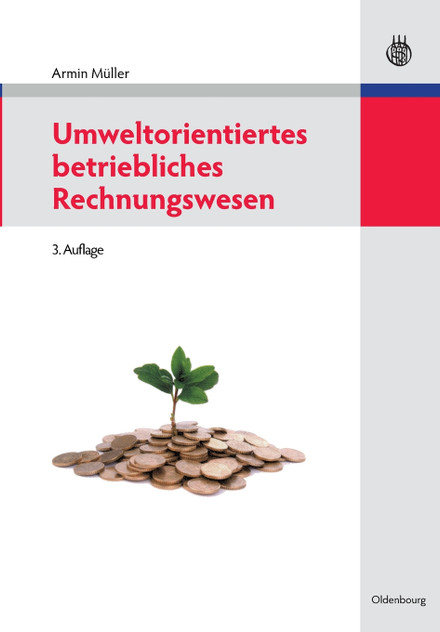 Umweltorientiertes Betriebliches Rechnungswesen Umweltorientiertes Betriebliches Rechnungswesen