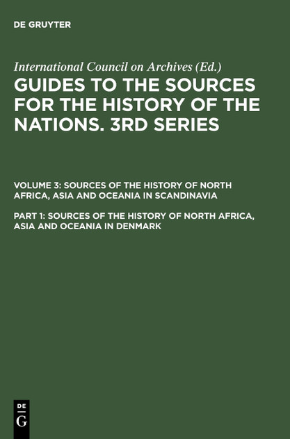 Sources of the History of North Africa, Asia and Oceania in Denmark Sources of the History of North Africa, Asia and Oceania in Denmark