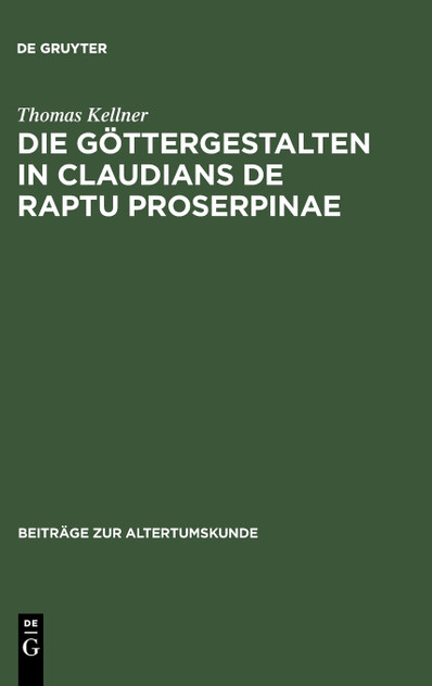 Die Göttergestalten in Claudians De raptu Proserpinae Die Göttergestalten in Claudians De raptu Proserpinae