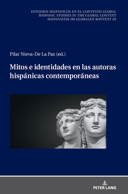 Mitos e identidades en las autoras hispánicas contemporáneas Mitos e identidades en las autoras hispánicas contemporáneas