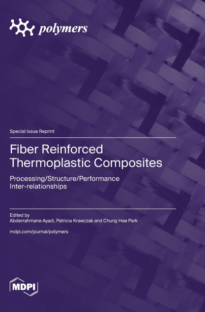 Fiber Reinforced Thermoplastic Composites