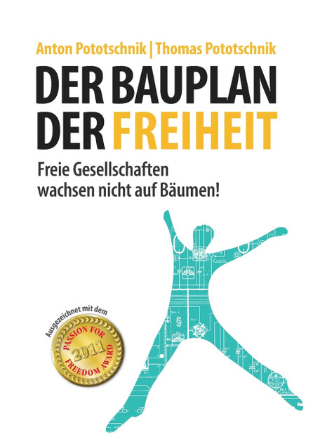 Der Bauplan der Freiheit Der Bauplan der Freiheit