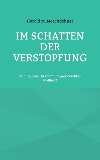 Im Schatten der Verstopfung Im Schatten der Verstopfung